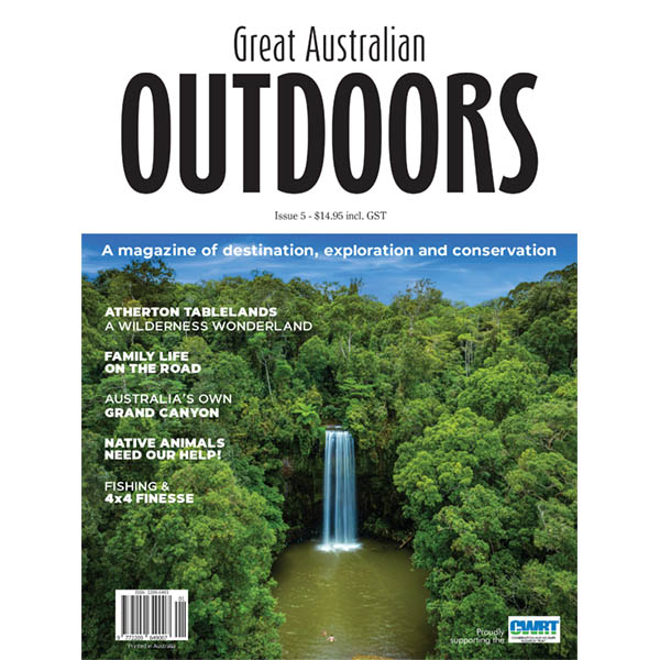 Great Australian Outdoors Magazine - Issue 5